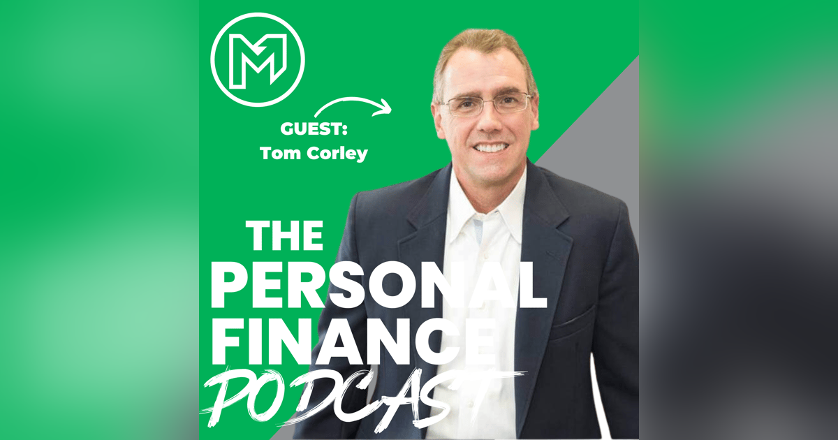Smart Money Habits That Made Ordinary People Millionaires (With Tom Corley) Smart Money Habits That Made Ordinary People Millionaires (With Tom Corley)