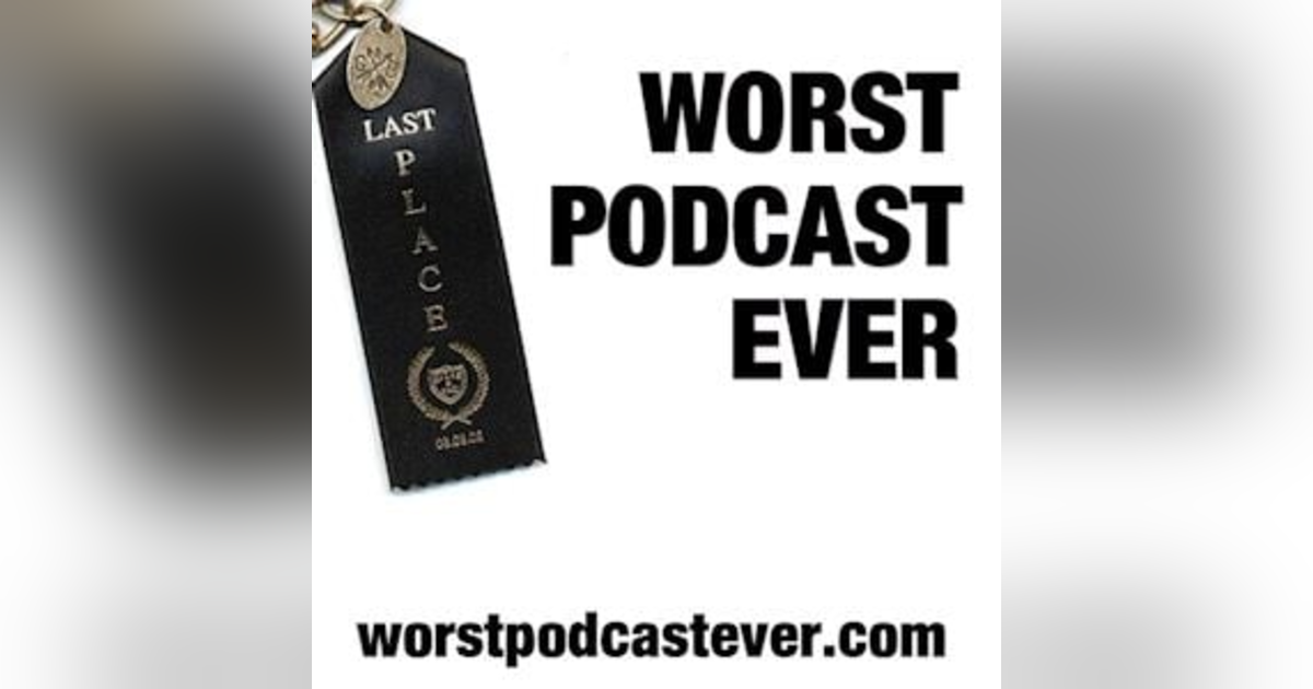 Behind the Scenes of the Worst Podcast Ever Behind the Scenes of the Worst Podcast Ever