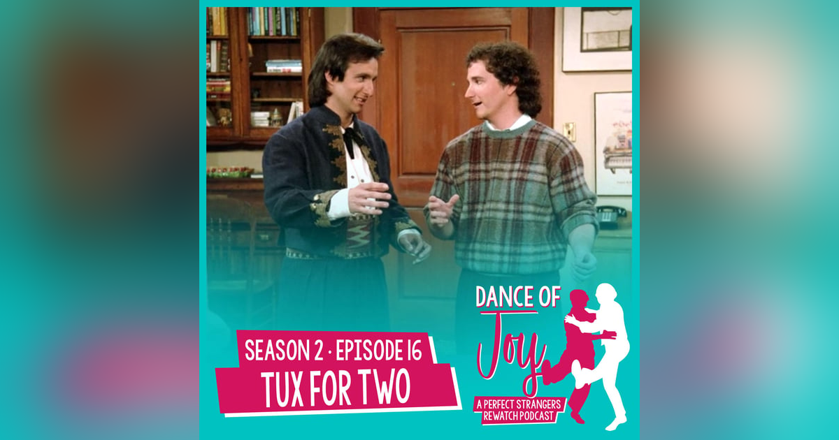 Tux For Two - Perfect Strangers Season 2 Episode 16 Tux For Two - Perfect Strangers Season 2 Episode 16