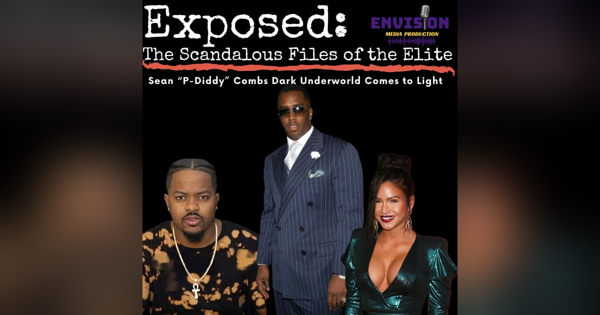 Part 1 | Sean "P. Diddy" Combs Dark Underworld Comes to Light Part 1 | Sean "P. Diddy" Combs Dark Underworld Comes to Light