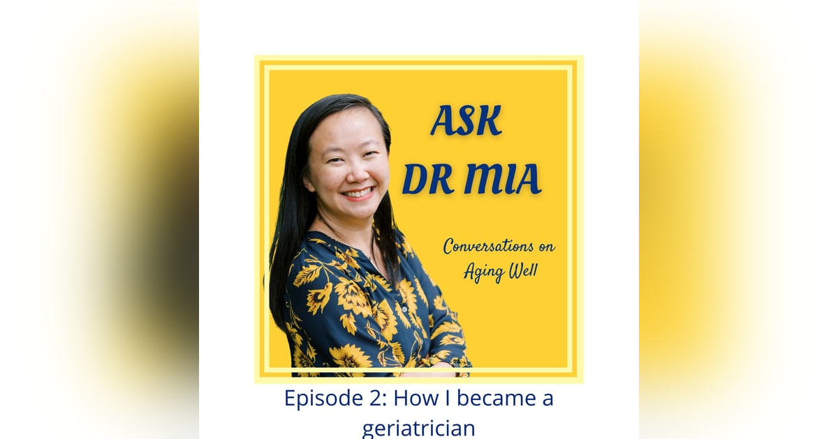 Story of How I Became a Geriatrician Story of How I Became a Geriatrician