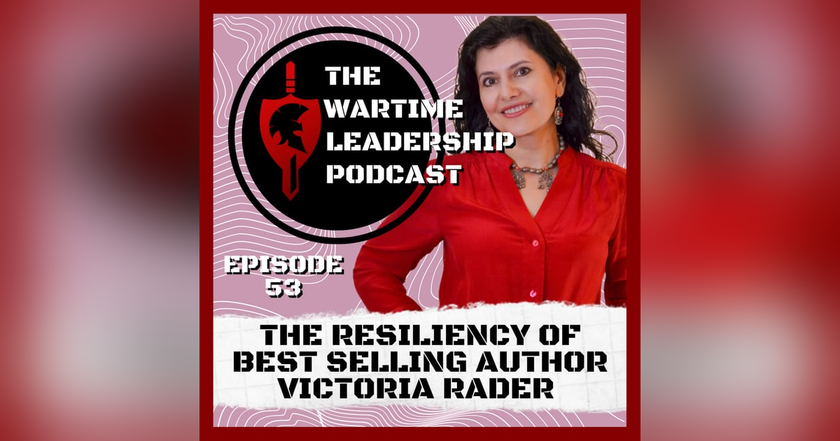 Episode 53: The Resiliency of Ukrainian Immigrant Victoria Rader Episode 53: The Resiliency of Ukrainian Immigrant Victoria Rader