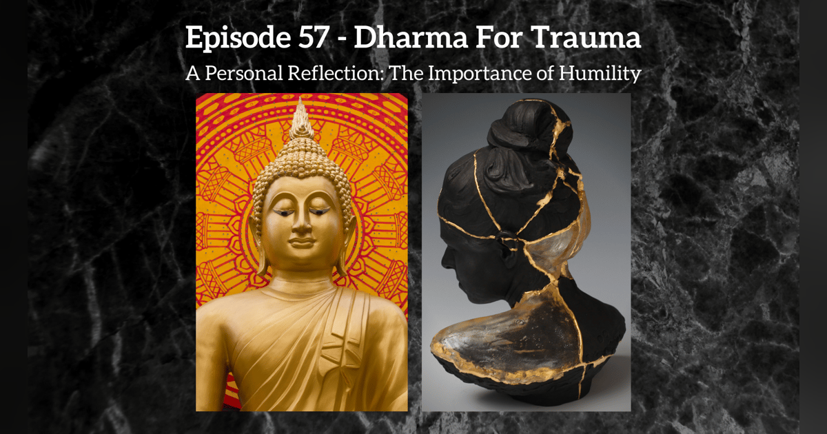 Everyday Buddhism 57 - Dharma for Trauma Everyday Buddhism 57 - Dharma for Trauma