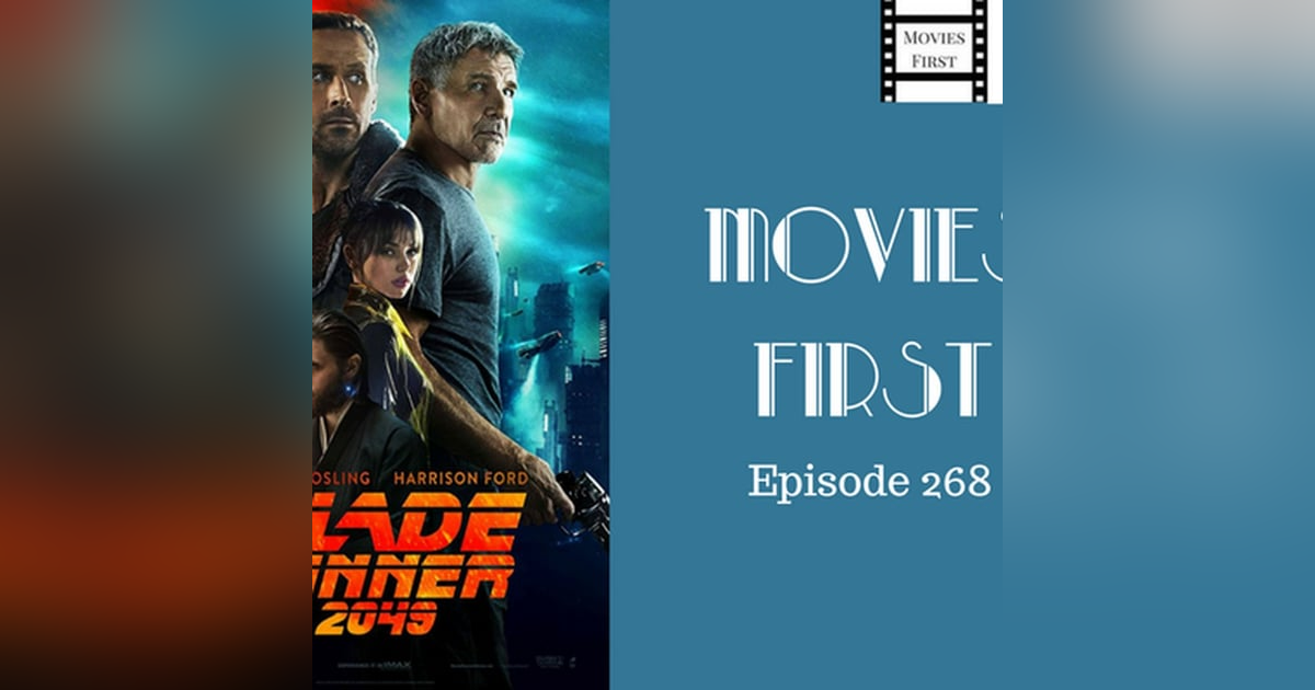 270: Blade Runner 2049 - Movies First with Alex First & Chris Coleman 270: Blade Runner 2049 - Movies First with Alex First & Chris Coleman