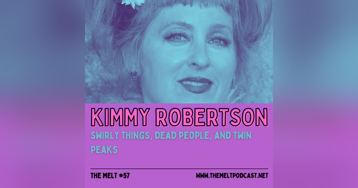 Kimmy Robertson | Swirly Things, Dead People, and Twin Peaks Kimmy Robertson | Swirly Things, Dead People, and Twin Peaks