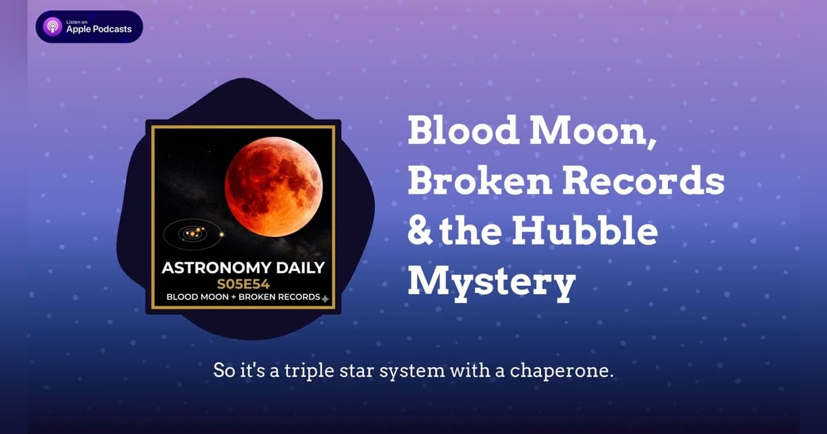 Blood Moon, Broken Records & the Hubble Mystery Blood Moon, Broken Records & the Hubble Mystery