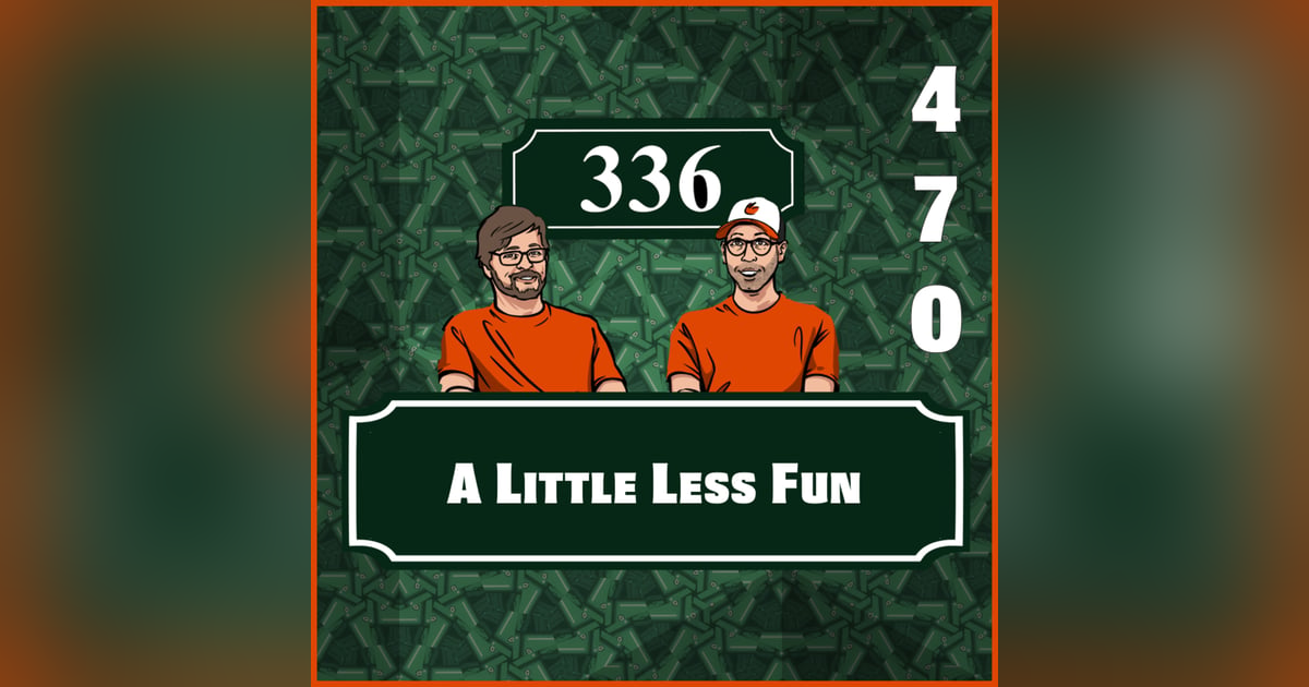 Pod 470 - A Little Less Fun Pod 470 - A Little Less Fun
