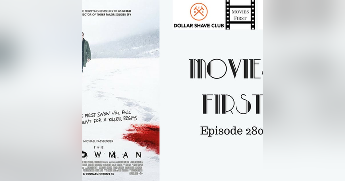 280: The Snowman - Movies First with Alex First & Chris Coleman 280: The Snowman - Movies First with Alex First & Chris Coleman