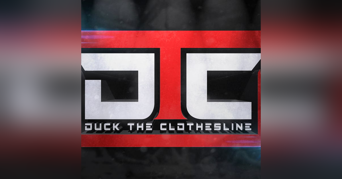 Duck The Clothesline Podcast | Pilot Duck The Clothesline Podcast | Pilot