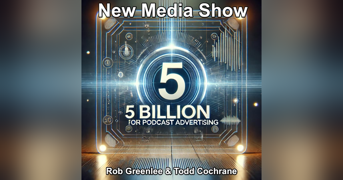 Reaching for Five Billion in Podcast Advertising #619 Reaching for Five Billion in Podcast Advertising #619