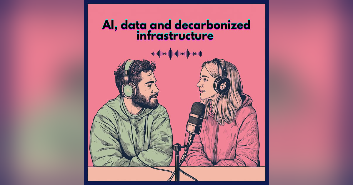 AI, data and decarbonized infrastructure AI, data and decarbonized infrastructure