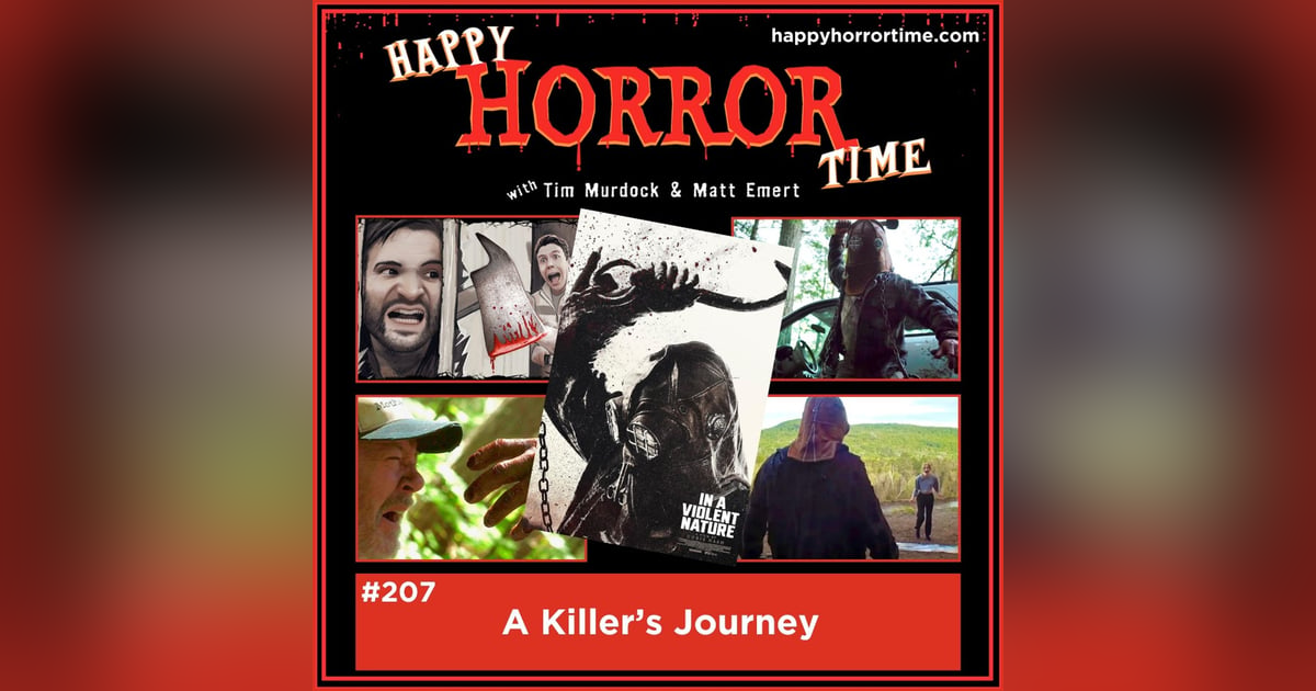 Ep 207: A Killer's Journey Ep 207: A Killer's Journey
