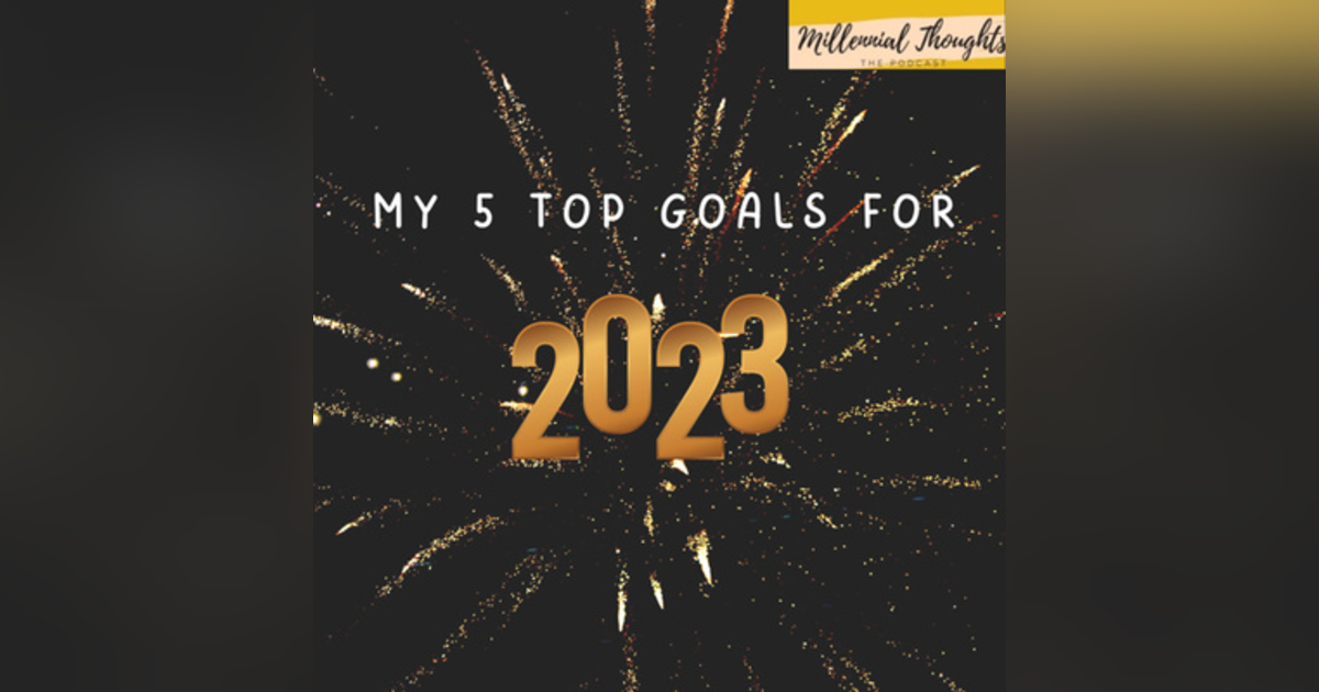 Top 5 Goals for the year & year in review! Top 5 Goals for the year & year in review!