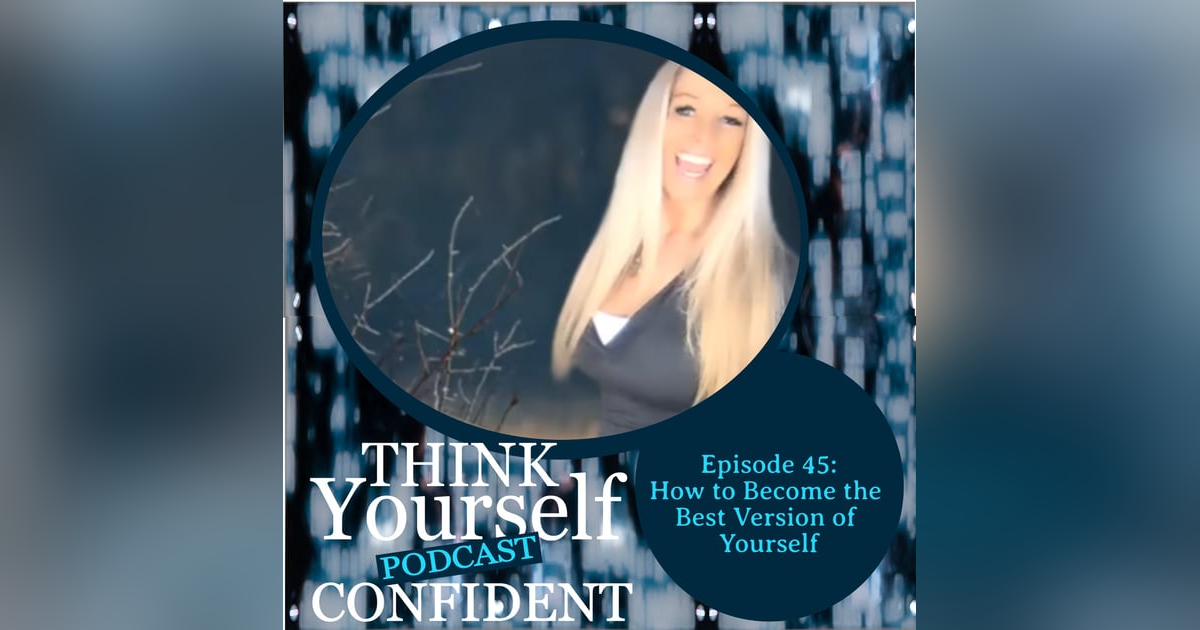 How to Become the Best Version of Yourself How to Become the Best Version of Yourself