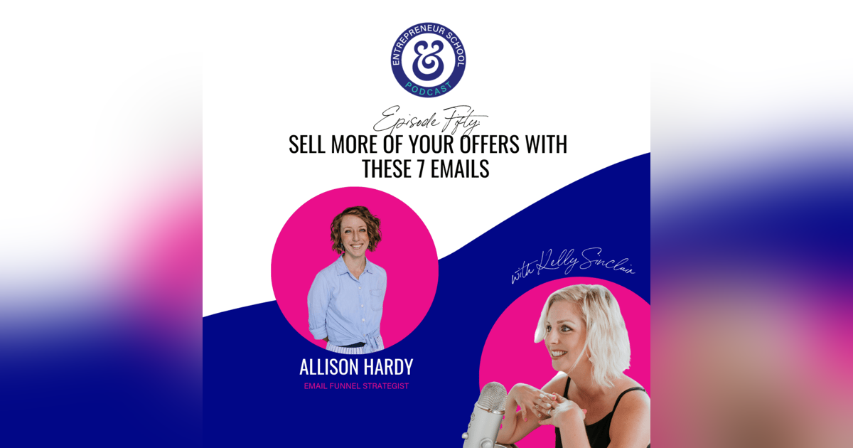Sell More of Your Offers with These 7 Emails with Allison Hardy Podcast Sell More of Your Offers with These 7 Emails with Allison Hardy Podcast