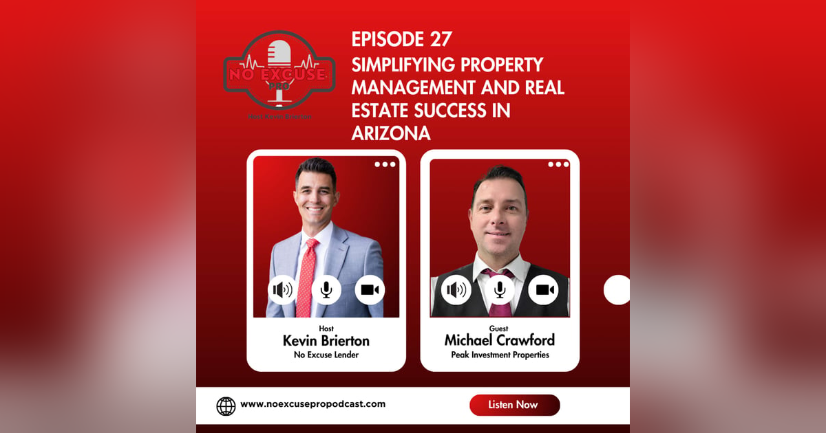 Episode 27: Simplifying Property Management and Real Estate Success in Arizona Episode 27: Simplifying Property Management and Real Estate Success in Arizona