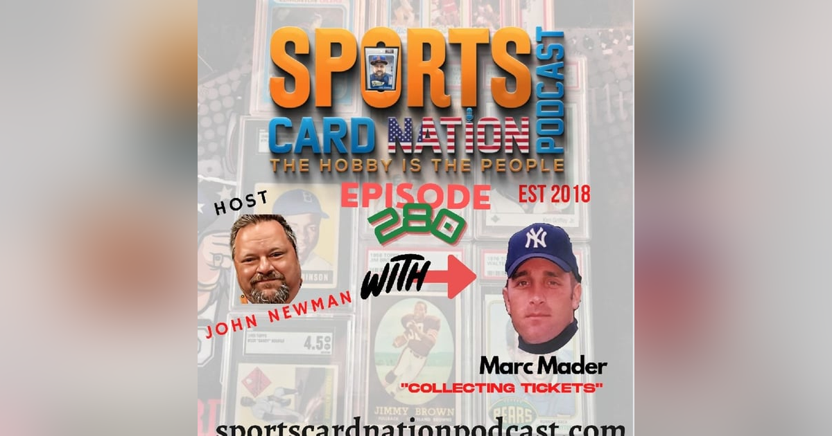 Ep.280 w/ Marc Mader "Rise of Ticket collecting" Ep.280 w/ Marc Mader "Rise of Ticket collecting"