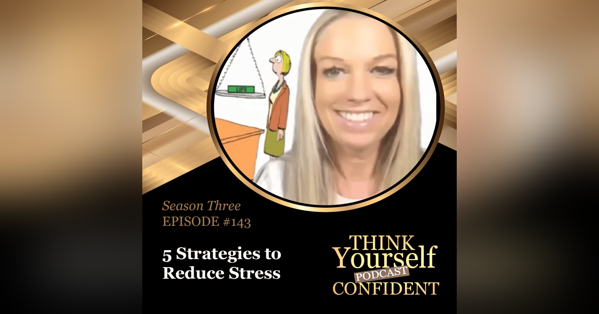 5 Strategies to Reduce Stress 5 Strategies to Reduce Stress