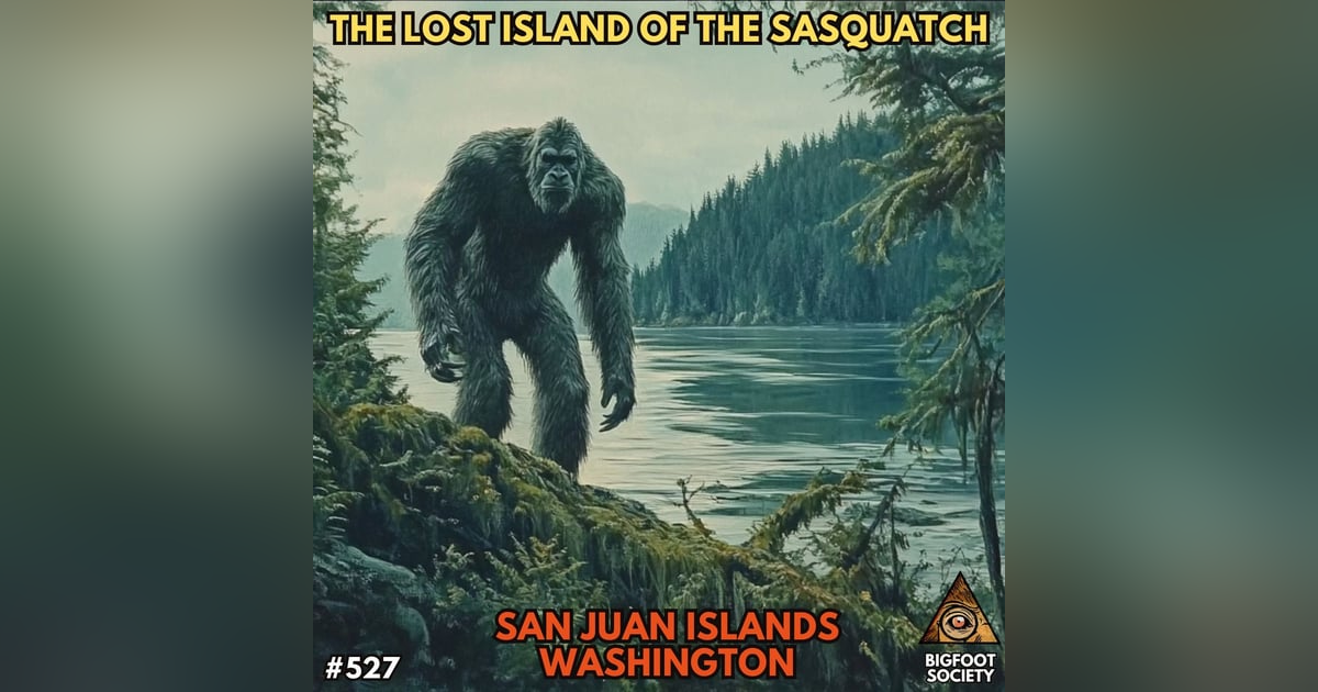 The Lost Island of The Sasquatch! The Lost Island of The Sasquatch!