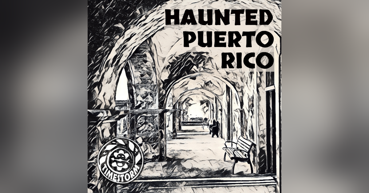 Haunted Puerto Rico: La Garita del Diablo Haunted Puerto Rico: La Garita del Diablo