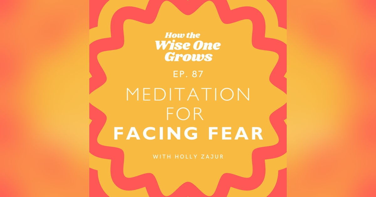 The Other Side of Fear: A Guided Meditation to Facing Fears in the New Year (87) The Other Side of Fear: A Guided Meditation to Facing Fears in the New Year (87)