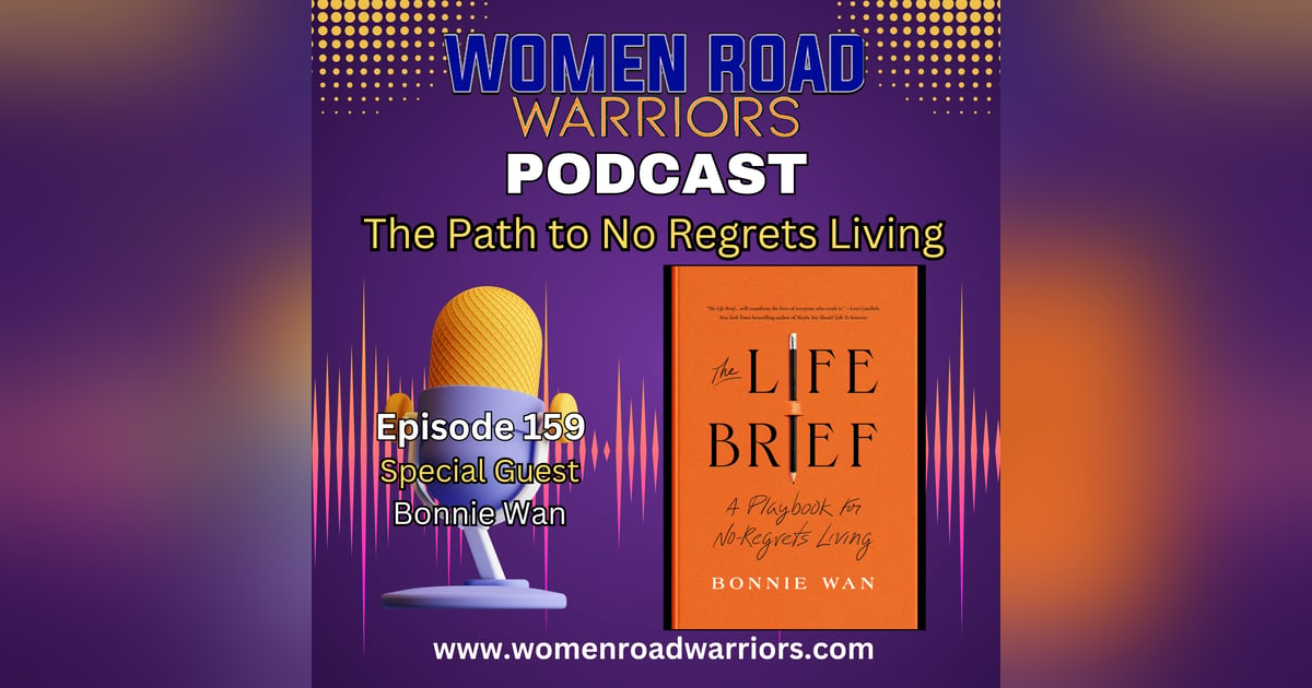 The Path to No Regrets Living with Bonnie Wan The Path to No Regrets Living with Bonnie Wan