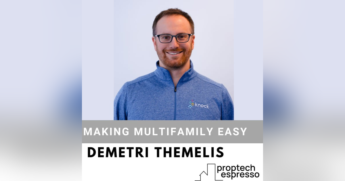 Demetri Themelis - Making Multifamily Easy Demetri Themelis - Making Multifamily Easy