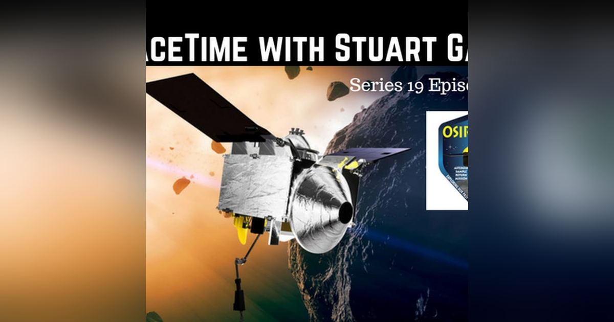 SpaceTime with Stuart Gary Series 19 Episode 61 - OSIRIS-REx Is Go! SpaceTime with Stuart Gary Series 19 Episode 61 - OSIRIS-REx Is Go!
