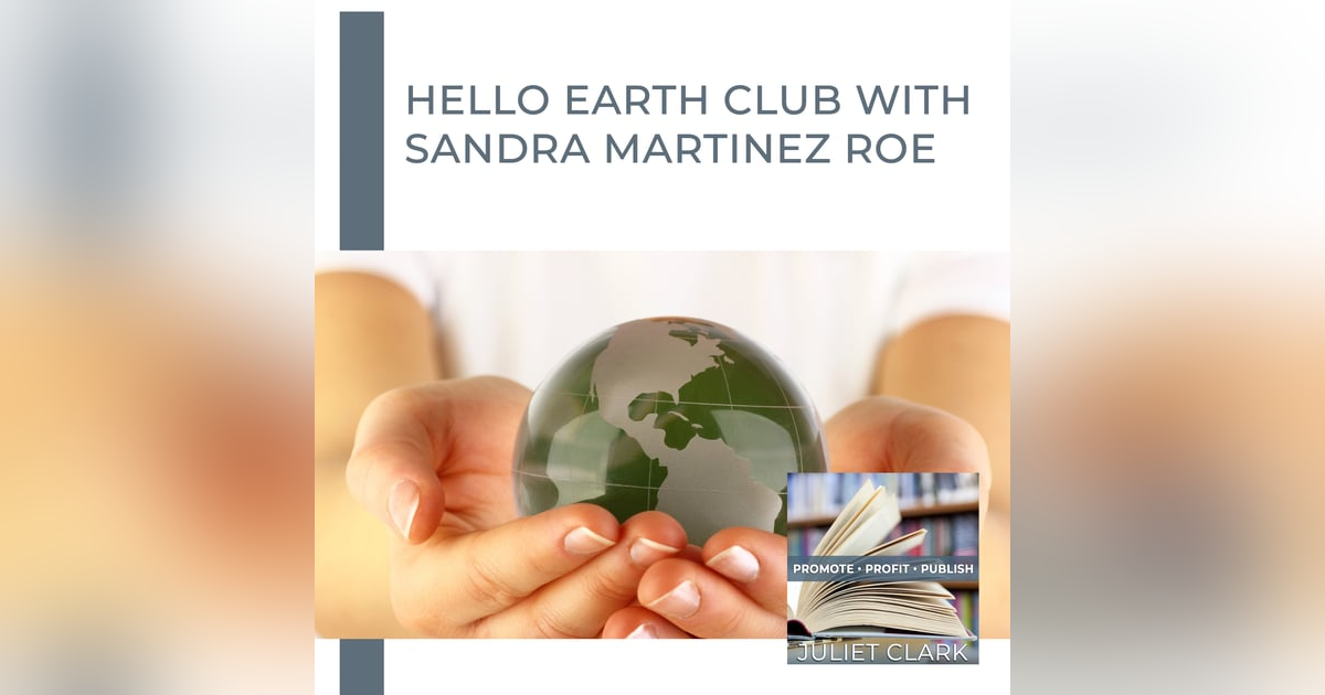 Hello Earth Club With Sandra Martinez Roe Hello Earth Club With Sandra Martinez Roe