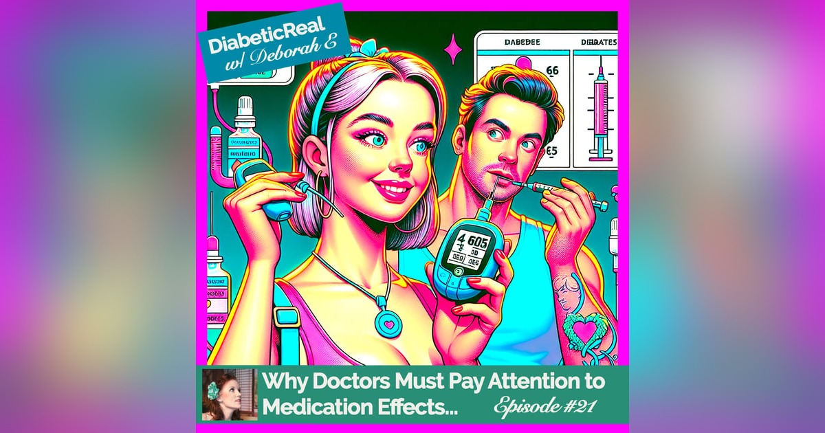 Why Doctors Must Pay Attention to Medication Effects on Diabetes #21 Why Doctors Must Pay Attention to Medication Effects on Diabetes #21