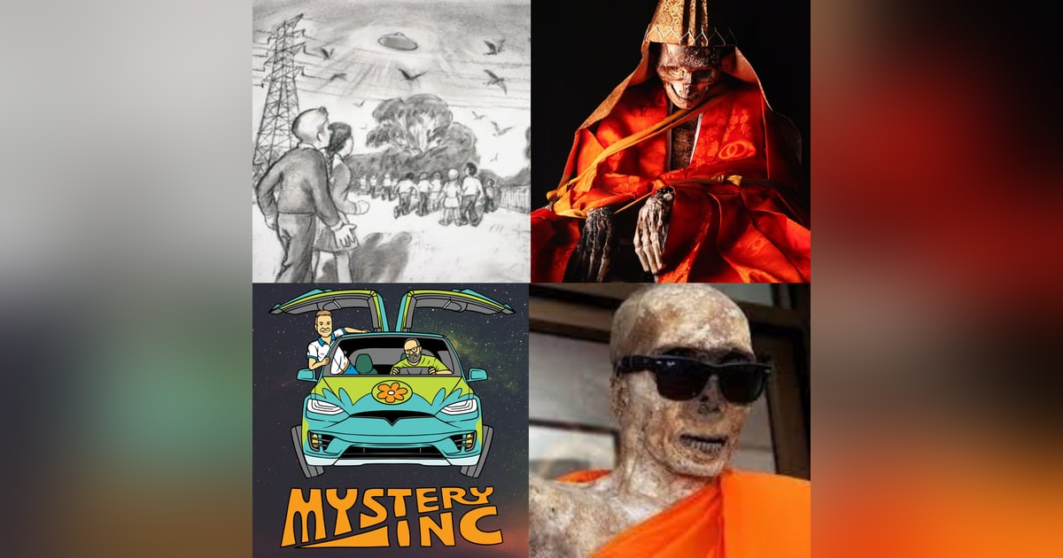 25: School Yard Encounters & Living Mummy Monks 25: School Yard Encounters & Living Mummy Monks