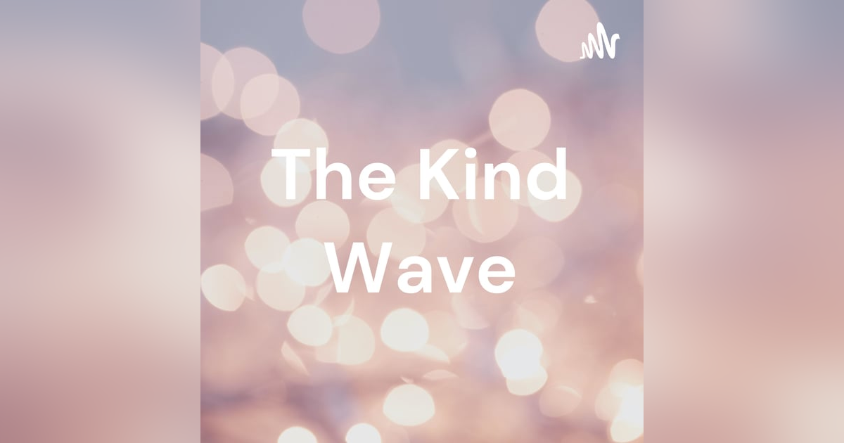The Kind Wave The Kind Wave