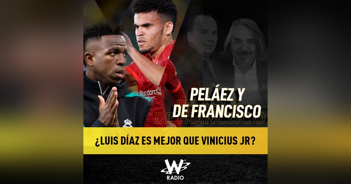 ¿Luis Díaz es mejor que Vinicius Jr? ¿Luis Díaz es mejor que Vinicius Jr?