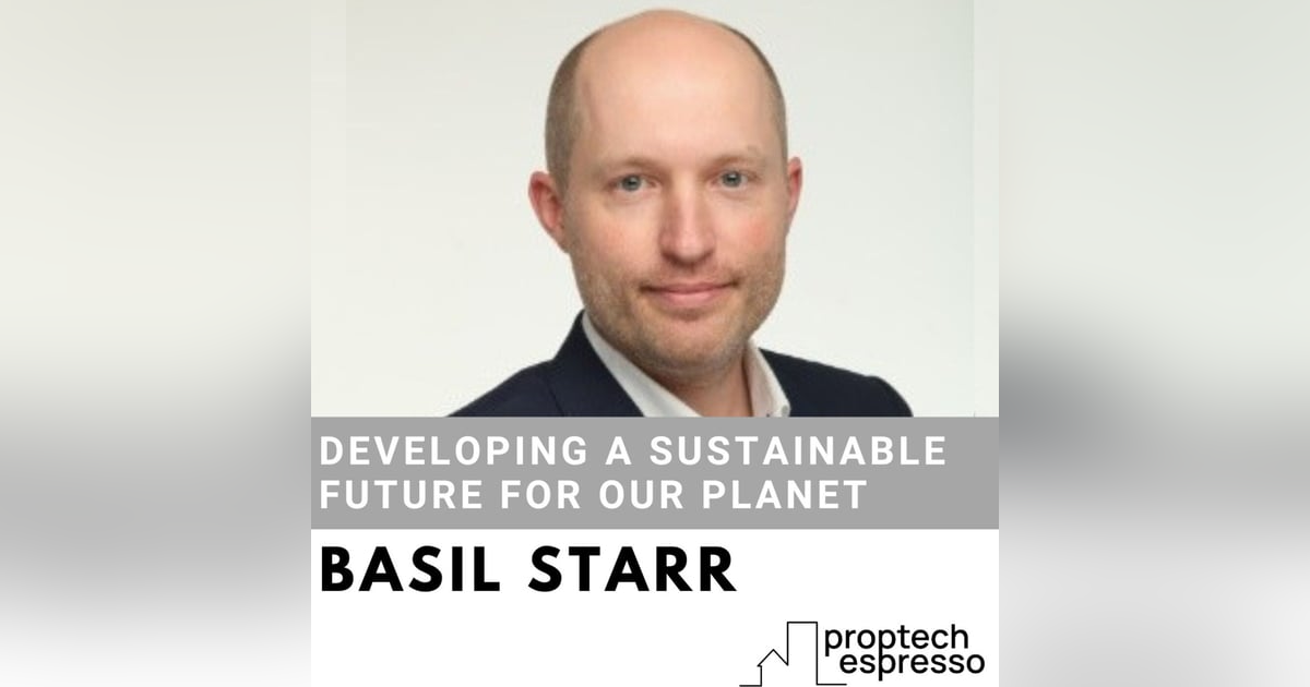 Basil Starr - Developing a Sustainable Future For Our Planet Basil Starr - Developing a Sustainable Future For Our Planet
