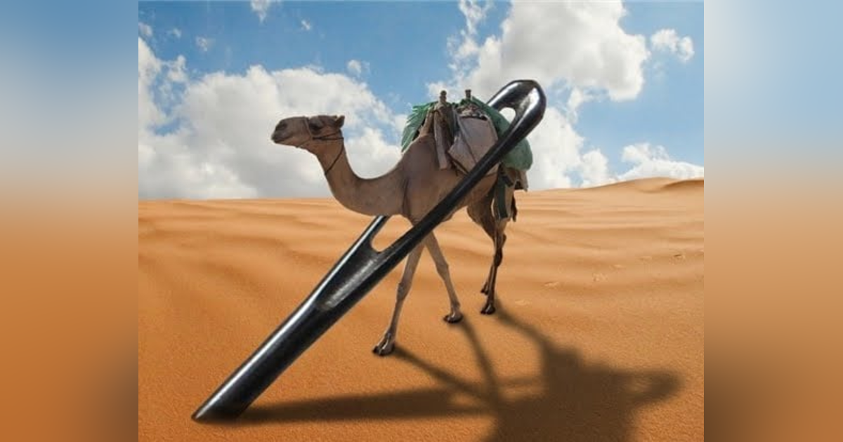 What is the Deal With The Camel and The Eye of the Needle? Can Rich People Be Saved, or Not? #194 What is the Deal With The Camel and The Eye of the Needle? Can Rich People Be Saved, or Not? #194