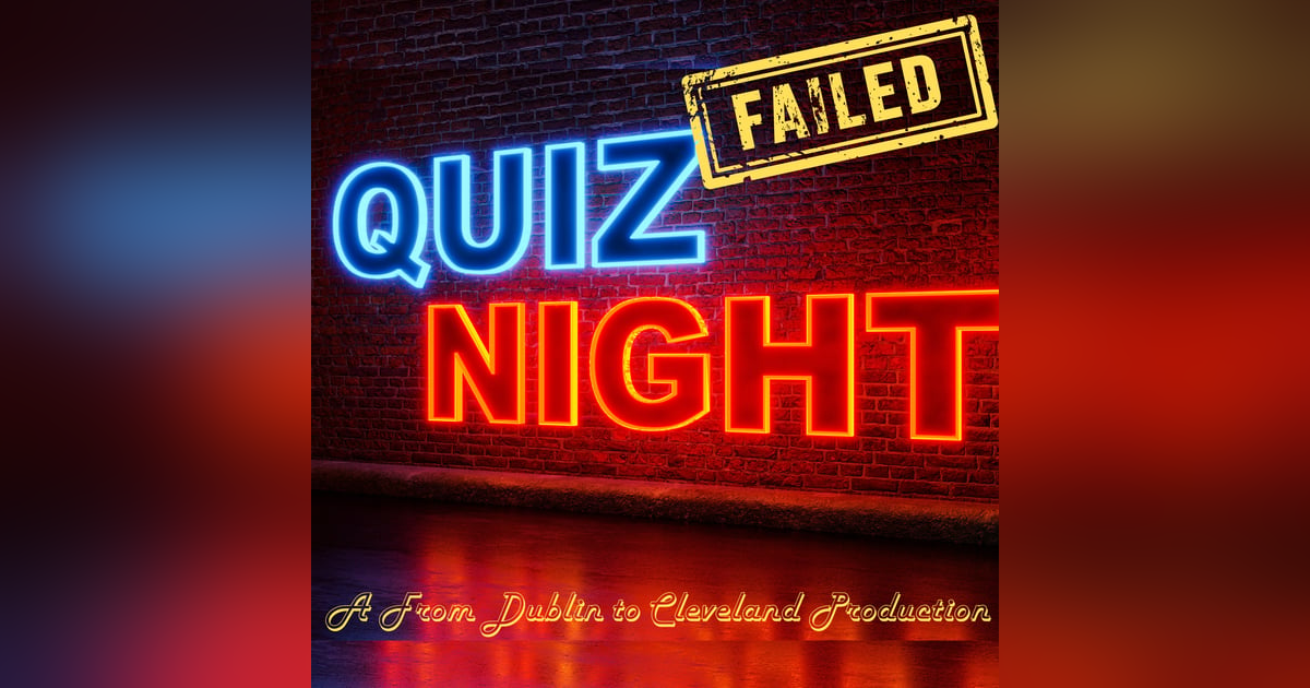 Failed Quiz Night! Failed Quiz Night!