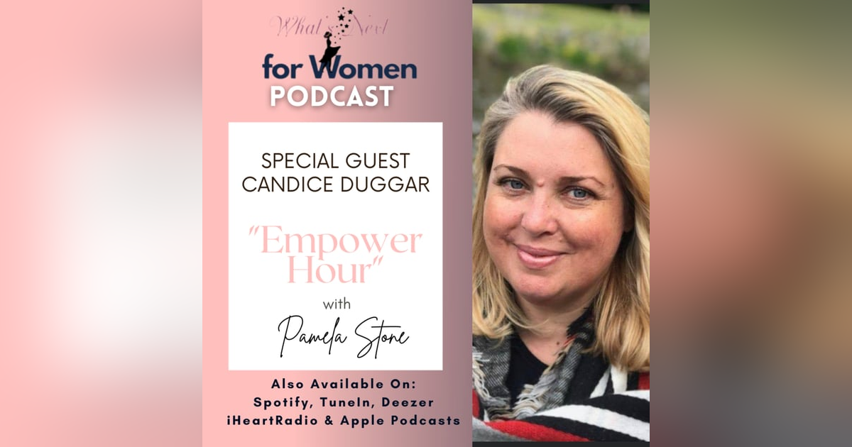 Episode 53 Empower Hour With Candice Duggar Episode 53 Empower Hour With Candice Duggar