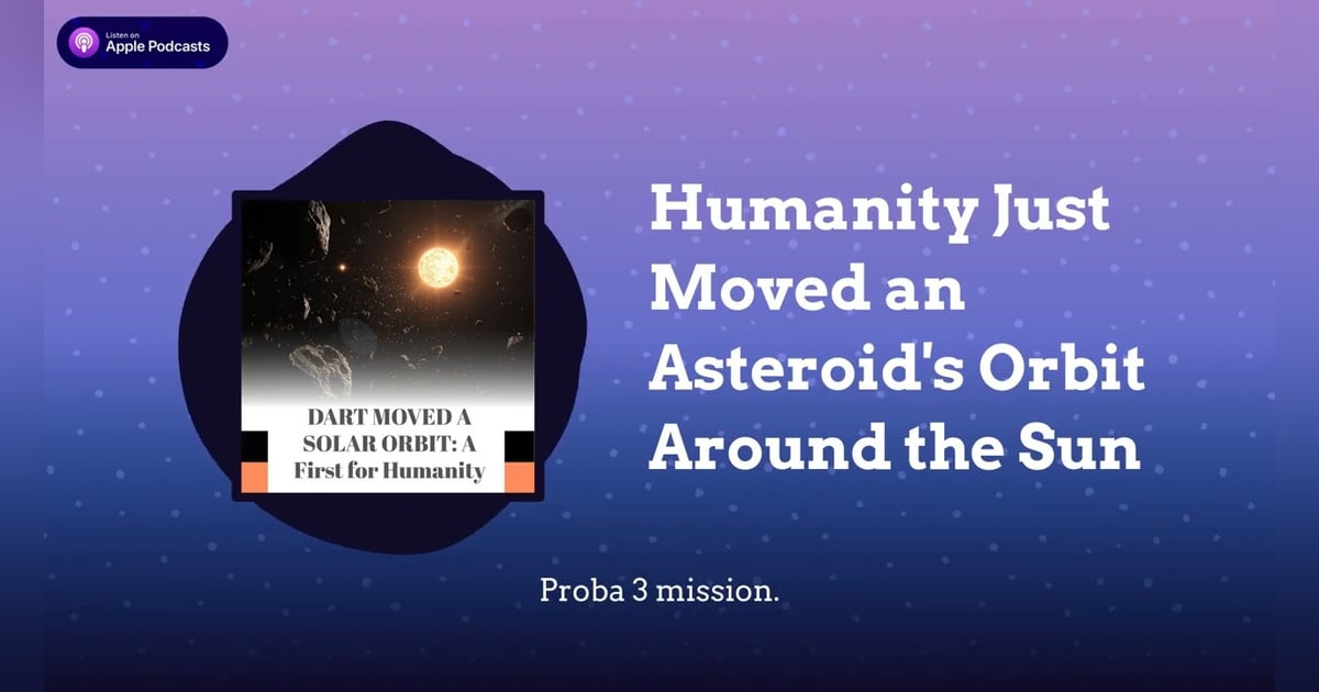 Humanity Just Moved an Asteroid’s Orbit Around the Sun Humanity Just Moved an Asteroid’s Orbit Around the Sun