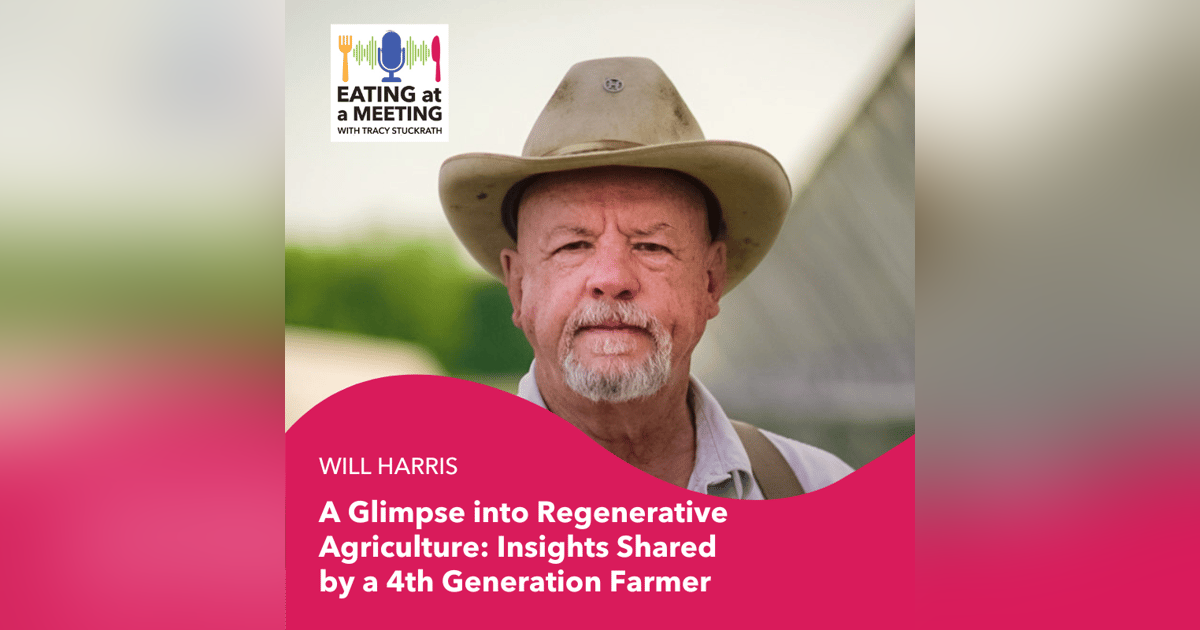 215: A Glimpse into Regenerative Agriculture: Insights Shared by a 4th Generation Farmer 215: A Glimpse into Regenerative Agriculture: Insights Shared by a 4th Generation Farmer