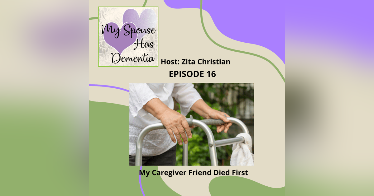 My Caregiver Friend Died First My Caregiver Friend Died First