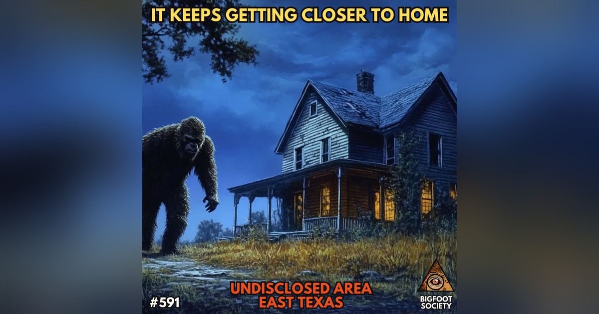 It Keeps Getting Closer to the House! | East Texas | Archives It Keeps Getting Closer to the House! | East Texas | Archives