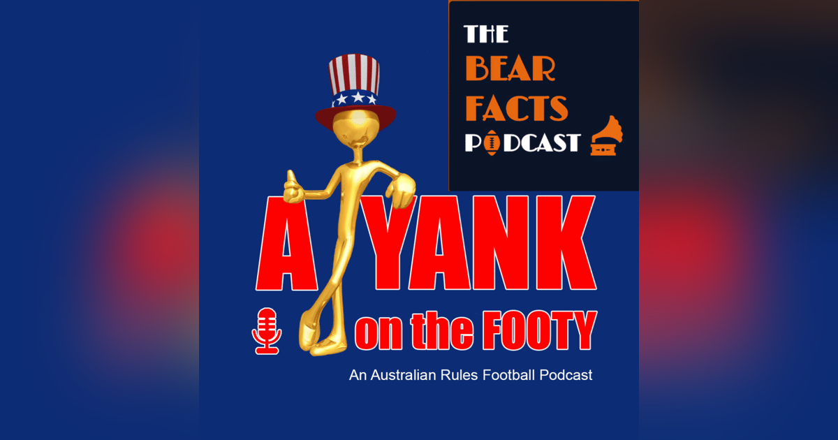 #311 - A Yank on the Footy - Hawthorn Hawks preview w/ Ozzie from "The Bear Facts" podcast (explicit) #311 - A Yank on the Footy - Hawthorn Hawks preview w/ Ozzie from "The Bear Facts" podcast (explicit)