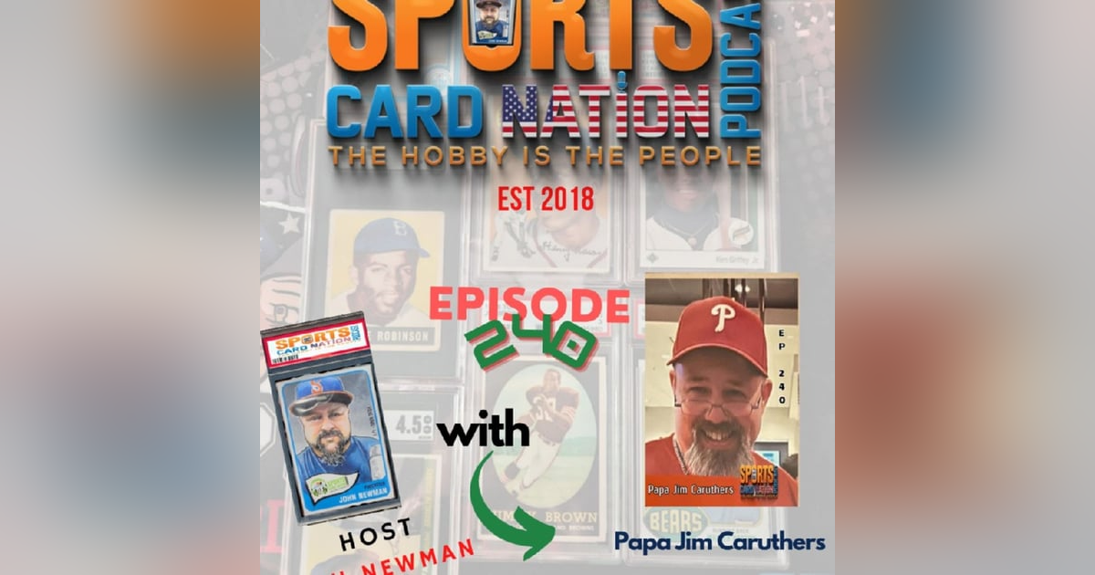 Ep.240 w/Papa Jim Caruthers "Chasing down the Past" Ep.240 w/Papa Jim Caruthers "Chasing down the Past"