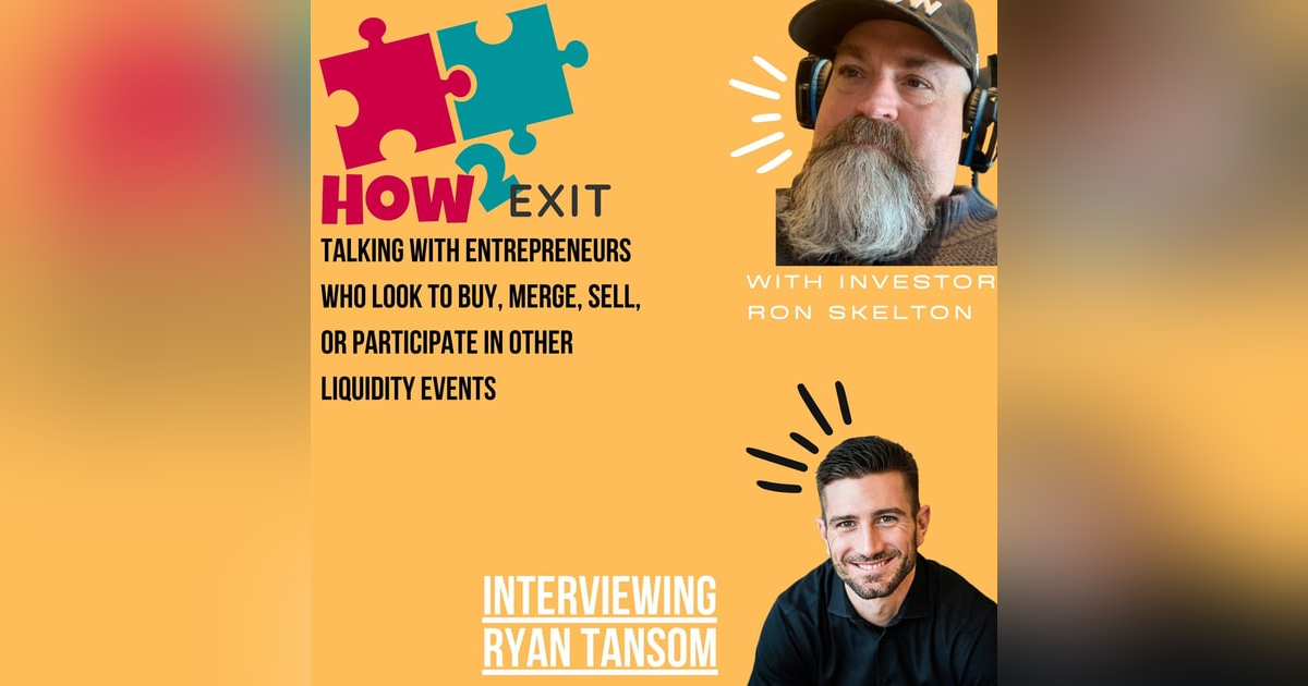 How2Exit Episode 77: Ryan Tansom - Entrepreneur, Speaker, Podcaster and Educator. How2Exit Episode 77: Ryan Tansom - Entrepreneur, Speaker, Podcaster and Educator.