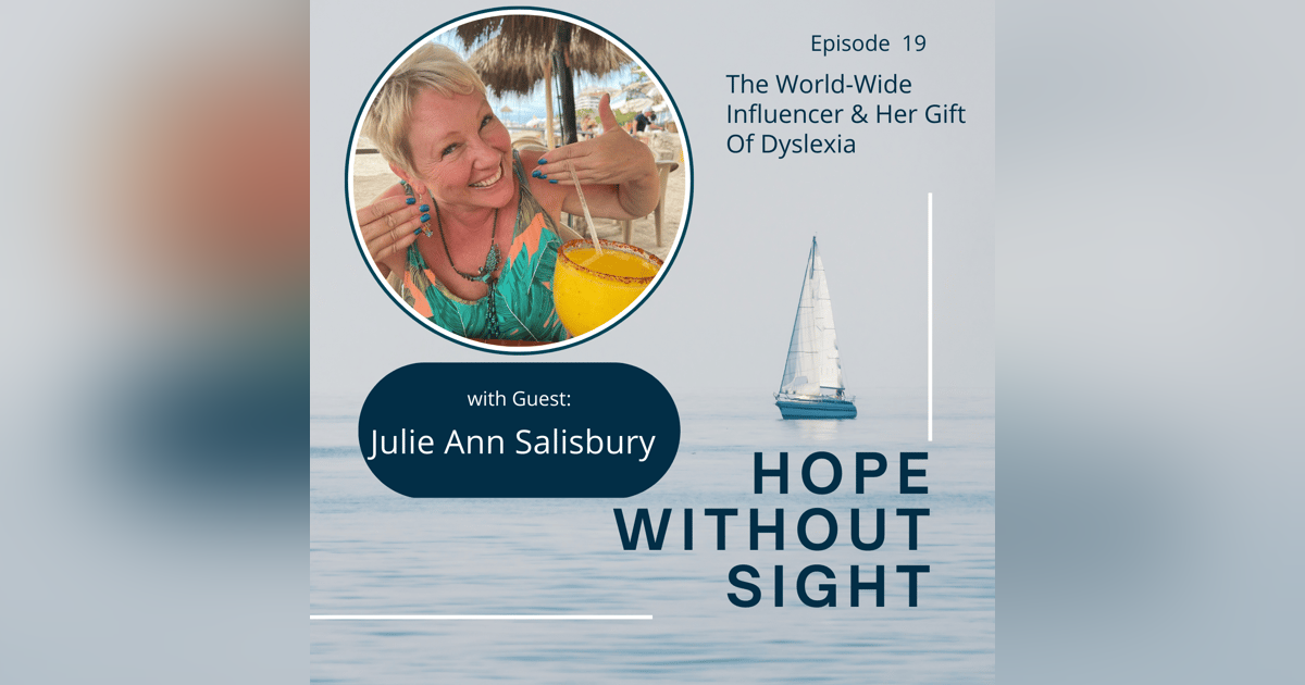 Julie Ann Salisbury, a World Wide Influencer Shares Her Journey With Dyslexia Julie Ann Salisbury, a World Wide Influencer Shares Her Journey With Dyslexia