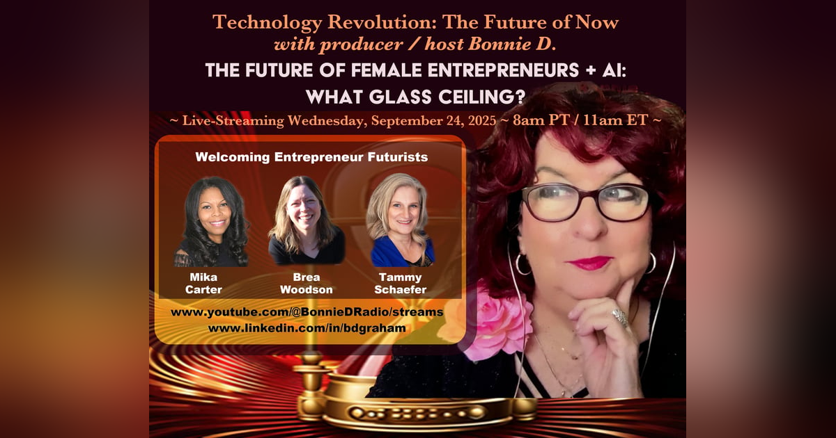 Technology Revolution: The Future of Female Entrepreneurs + AI: What Glass Ceiling? โ Part 2 Technology Revolution: The Future of Female Entrepreneurs + AI: What Glass Ceiling? โ Part 2