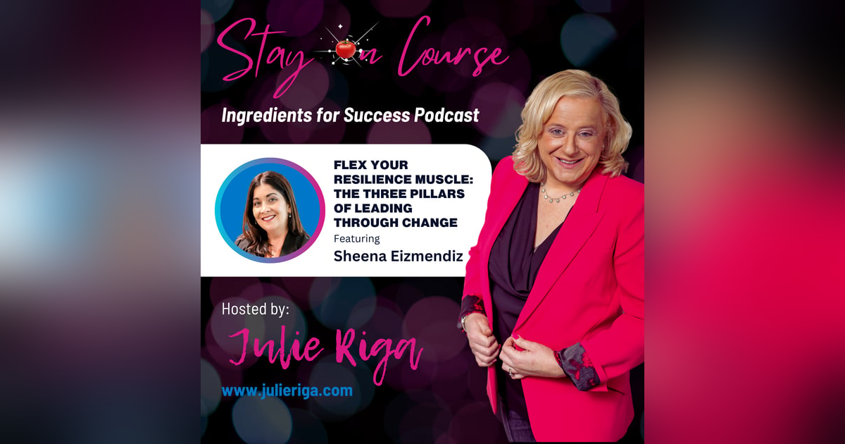 Flex Your Resilience Muscle: The Three Pillars of Leading Through Change Flex Your Resilience Muscle: The Three Pillars of Leading Through Change
