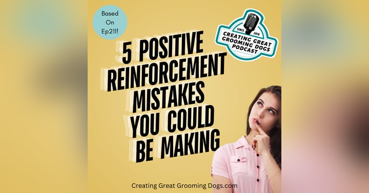 image for 5 Positive Reinforcement Mistakes You Might Be Making