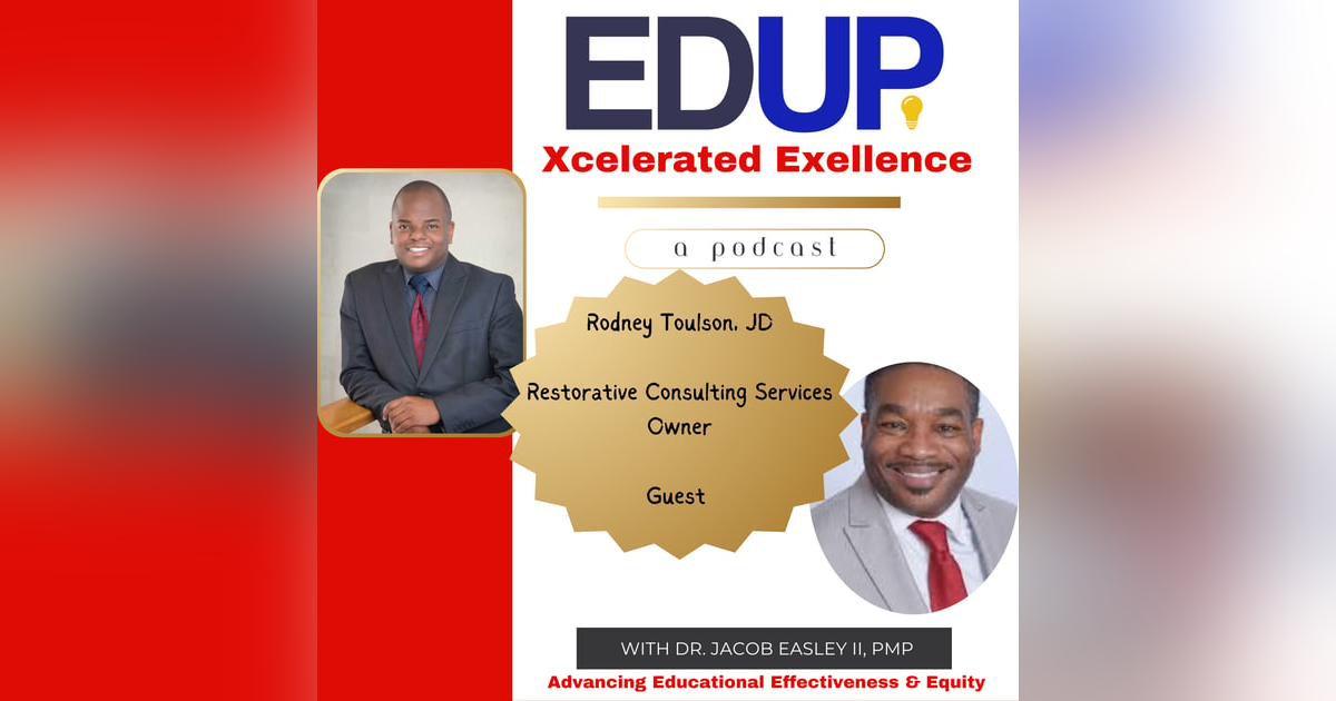 Rodney Toulson—Helping Schools to Achieve Excellence through Restorative Practice Rodney Toulson—Helping Schools to Achieve Excellence through Restorative Practice