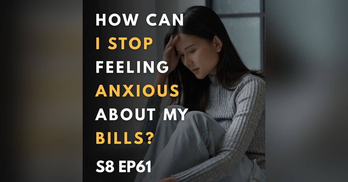 How Can I Stop Feeling Anxious About My Bills? How Can I Stop Feeling Anxious About My Bills?